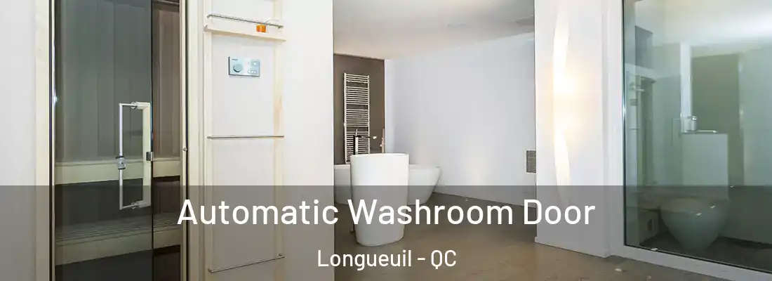  Automatic Washroom Door Longueuil - QC