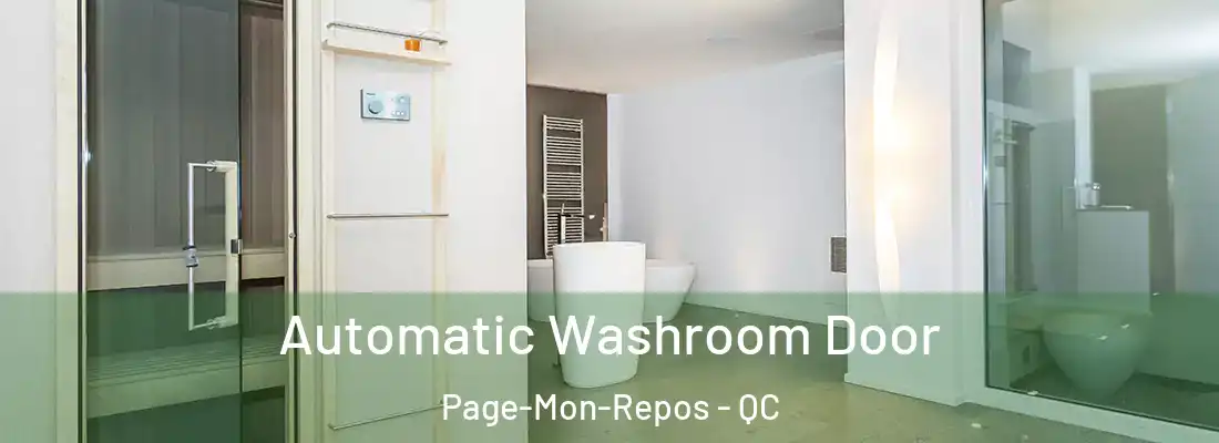  Automatic Washroom Door Page-Mon-Repos - QC