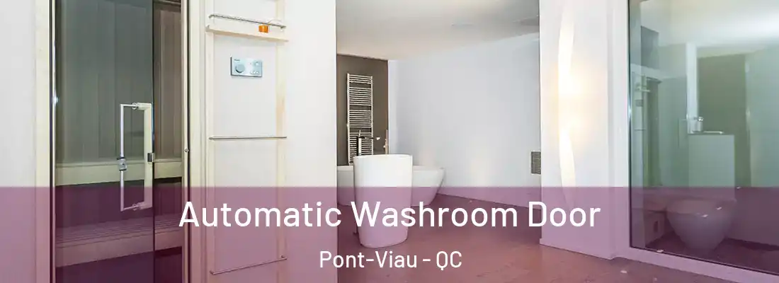  Automatic Washroom Door Pont-Viau - QC