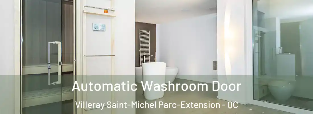  Automatic Washroom Door Villeray Saint-Michel Parc-Extension - QC