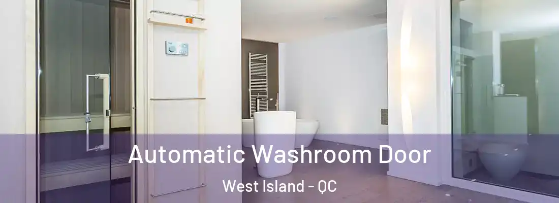  Automatic Washroom Door West Island - QC