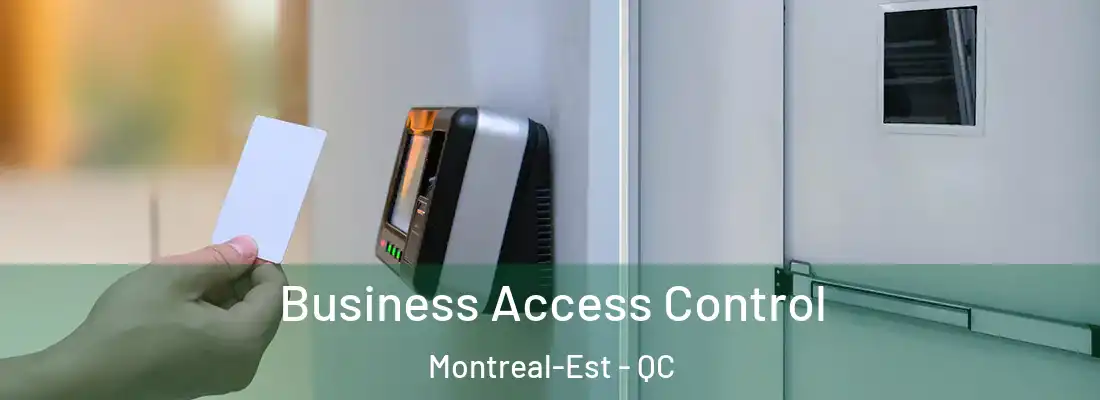  Business Access Control Montreal-Est - QC