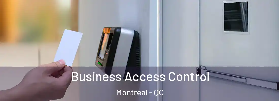  Business Access Control Montreal - QC