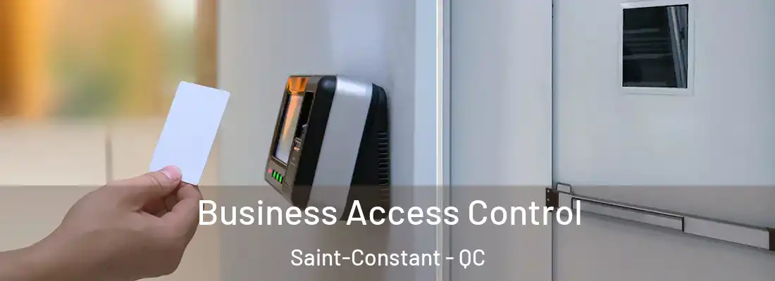 Business Access Control Saint-Constant - QC
