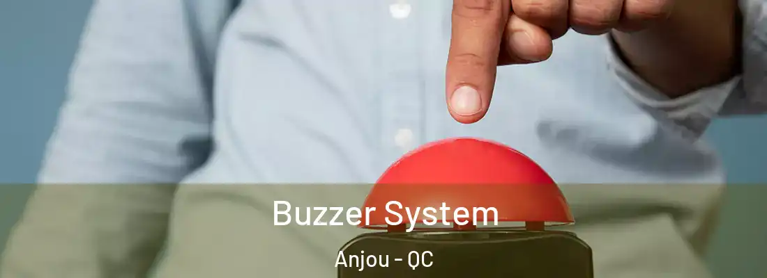  Buzzer System Anjou - QC