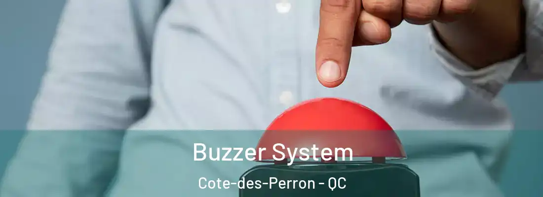  Buzzer System Cote-des-Perron - QC