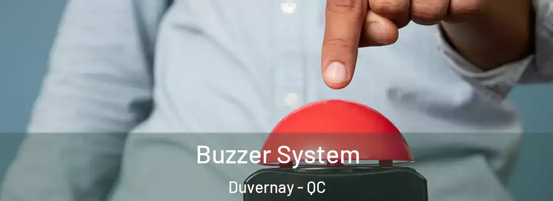  Buzzer System Duvernay - QC