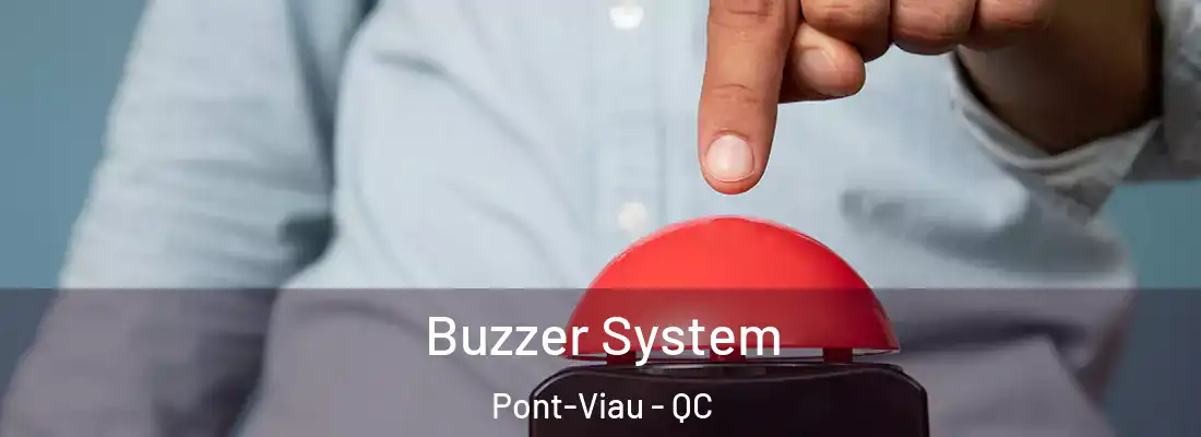 Buzzer System Pont-Viau - QC