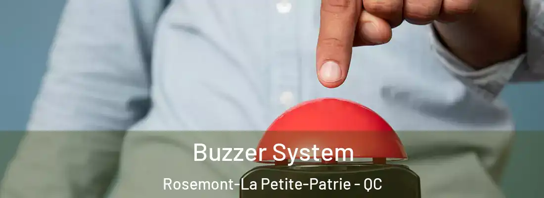  Buzzer System Rosemont-La Petite-Patrie - QC