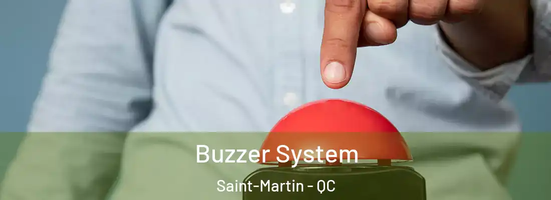  Buzzer System Saint-Martin - QC