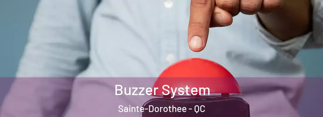  Buzzer System Sainte-Dorothee - QC