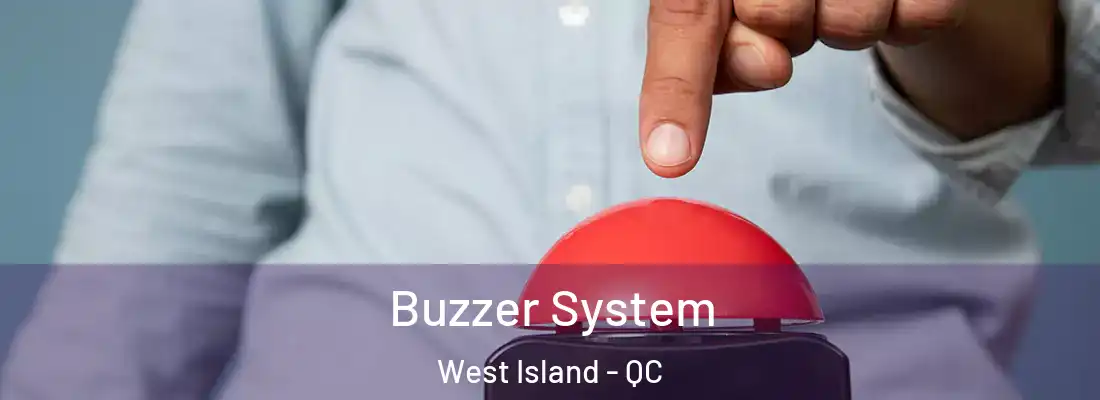  Buzzer System West Island - QC