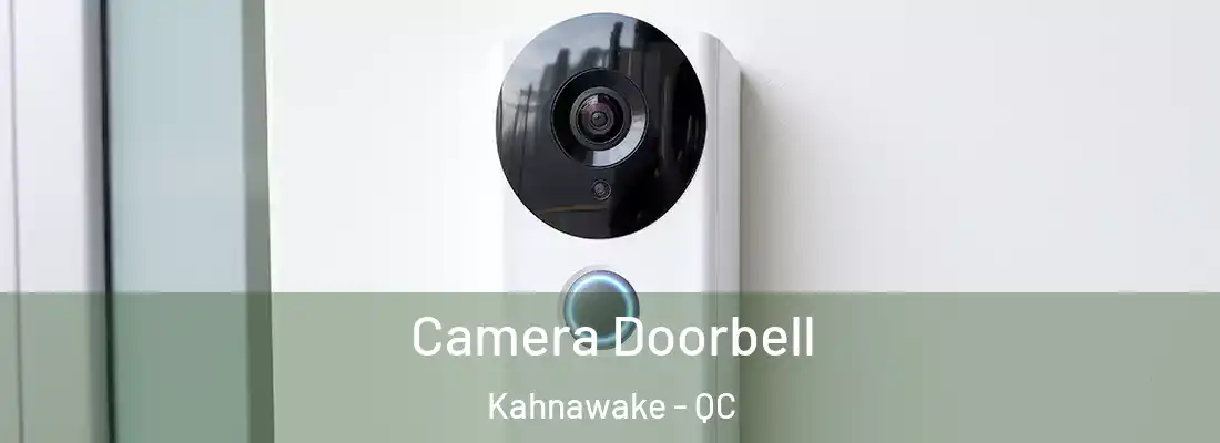  Camera Doorbell Kahnawake - QC