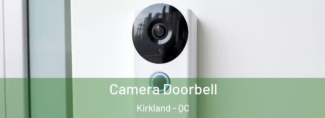  Camera Doorbell Kirkland - QC
