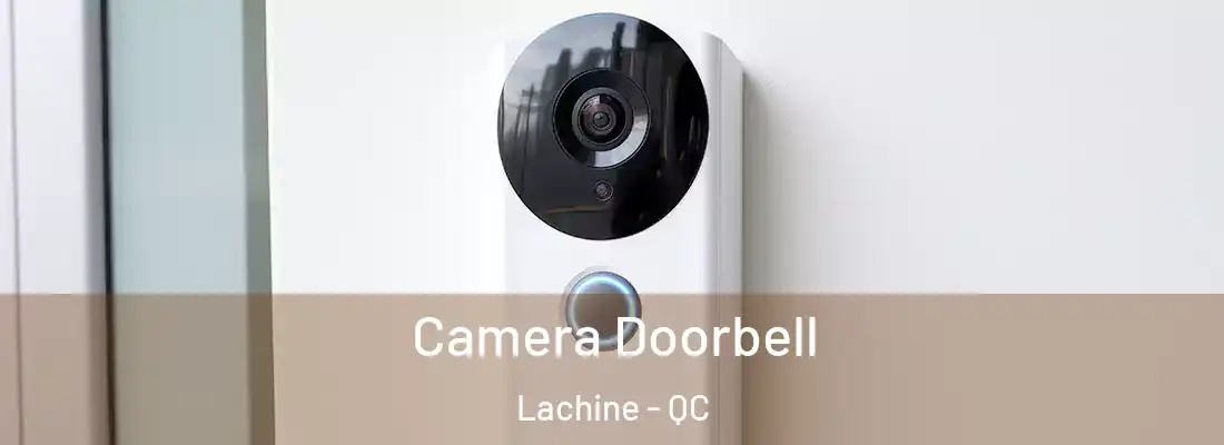  Camera Doorbell Lachine - QC