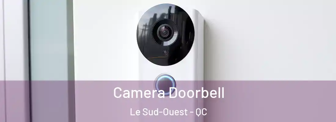  Camera Doorbell Le Sud-Ouest - QC