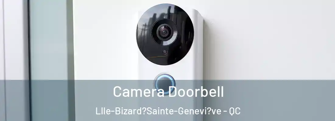  Camera Doorbell LIle-Bizard?Sainte-Genevi?ve - QC