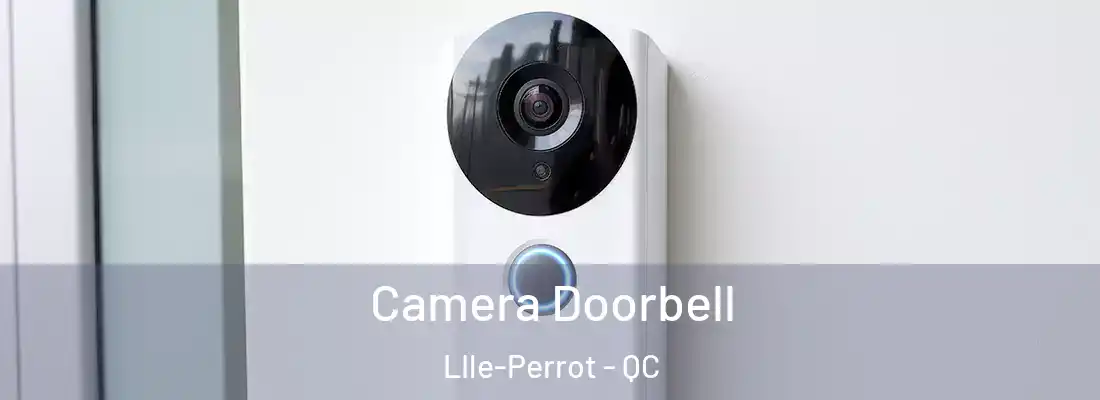  Camera Doorbell LIle-Perrot - QC