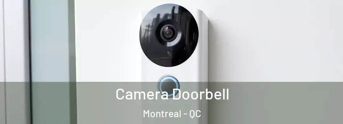  Camera Doorbell Montreal - QC