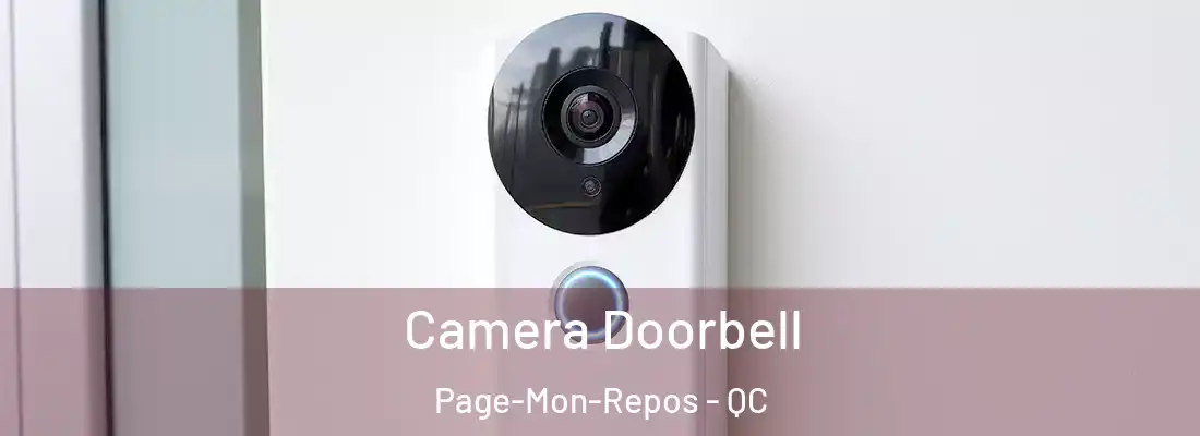  Camera Doorbell Page-Mon-Repos - QC
