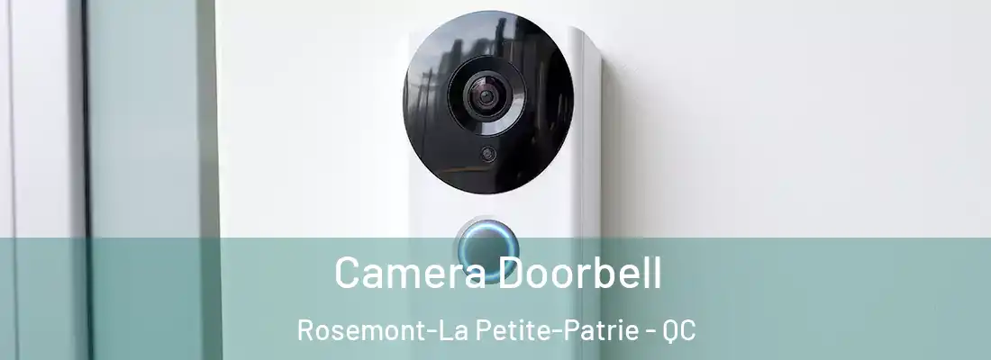  Camera Doorbell Rosemont-La Petite-Patrie - QC