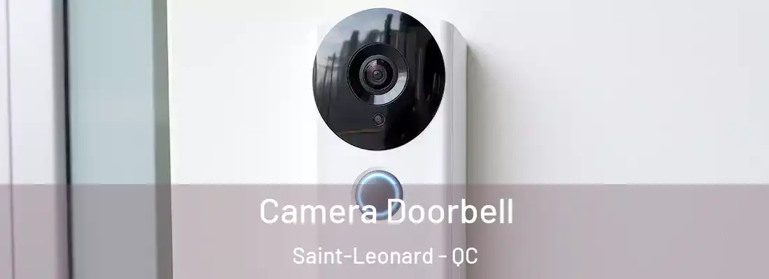  Camera Doorbell Saint-Leonard - QC