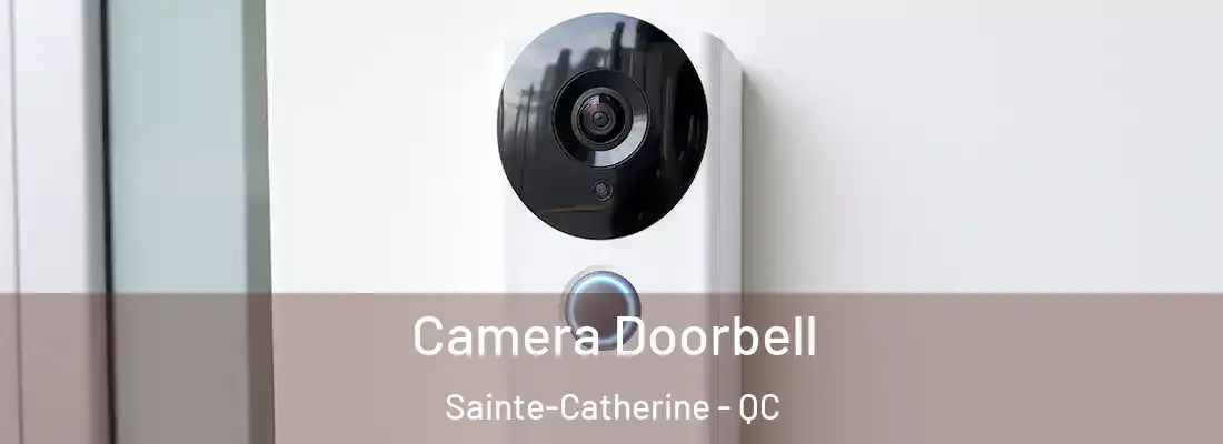  Camera Doorbell Sainte-Catherine - QC