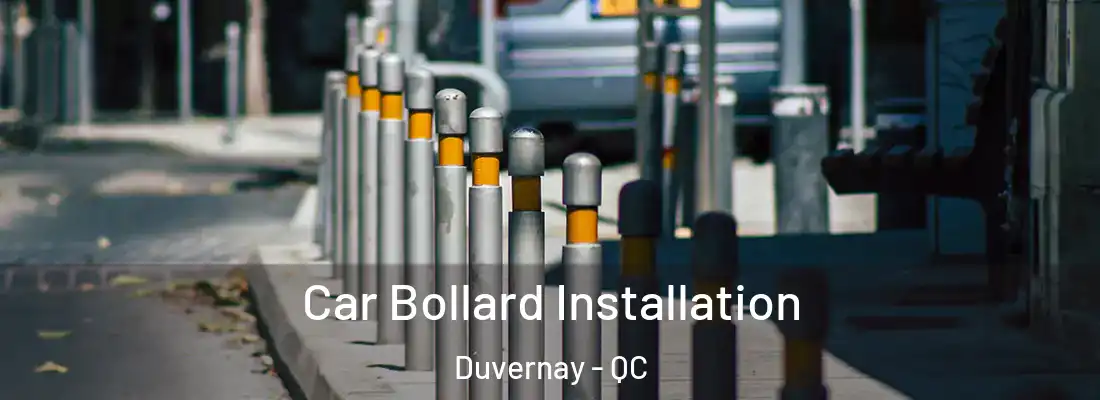  Car Bollard Installation Duvernay - QC