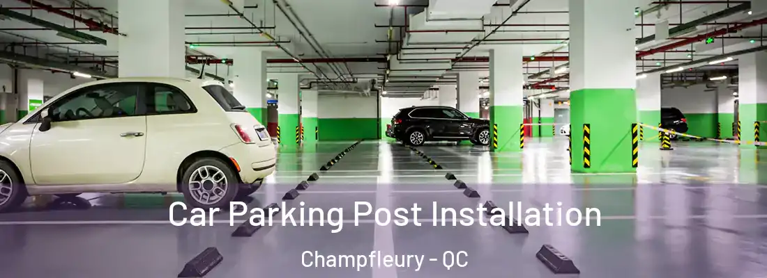  Car Parking Post Installation Champfleury - QC