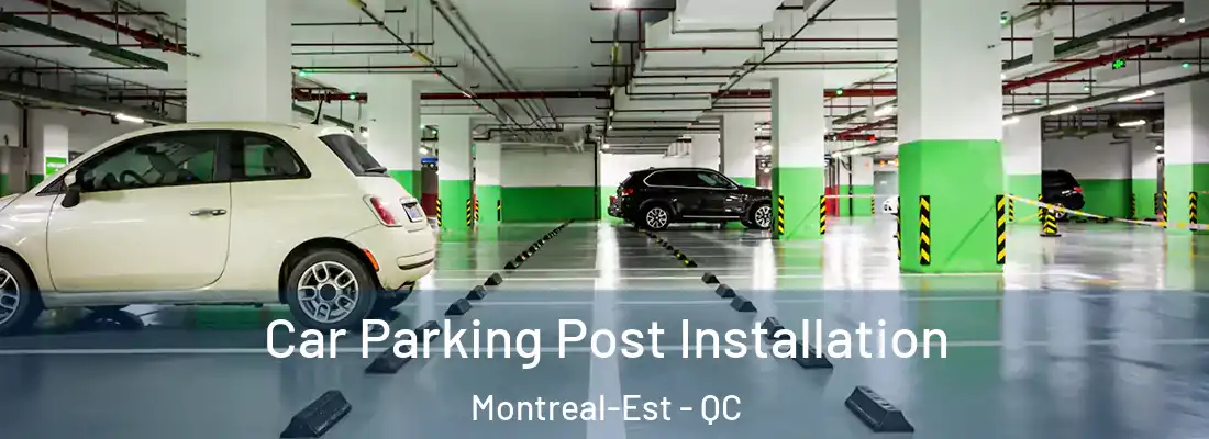  Car Parking Post Installation Montreal-Est - QC