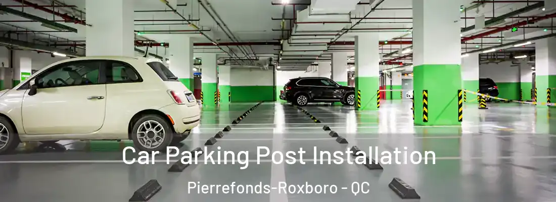  Car Parking Post Installation Pierrefonds-Roxboro - QC
