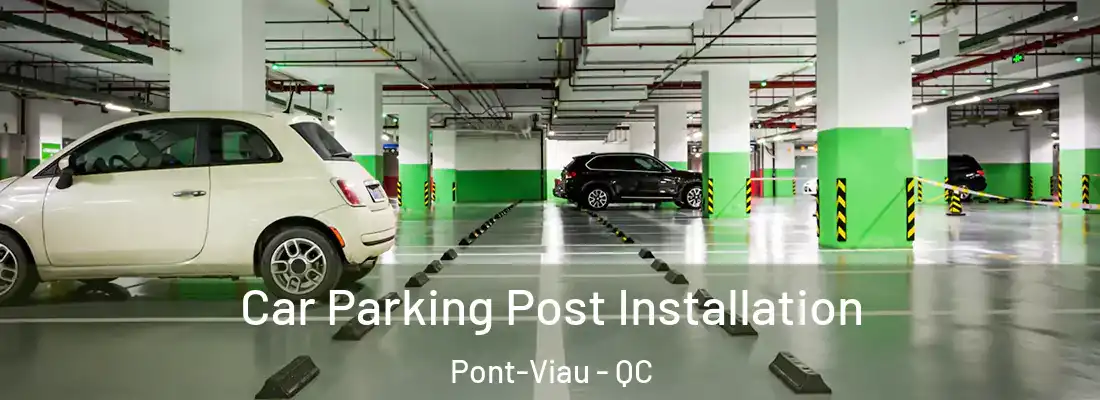  Car Parking Post Installation Pont-Viau - QC