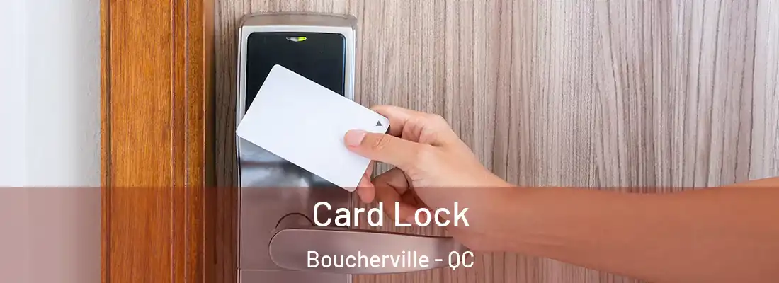 Card Lock Boucherville - QC