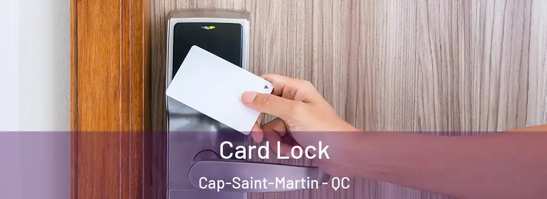  Card Lock Cap-Saint-Martin - QC