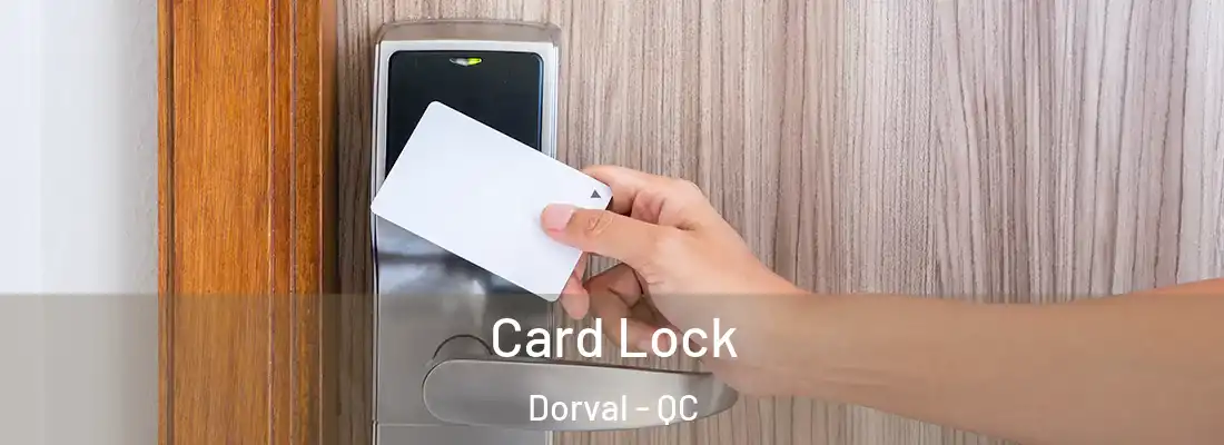  Card Lock Dorval - QC