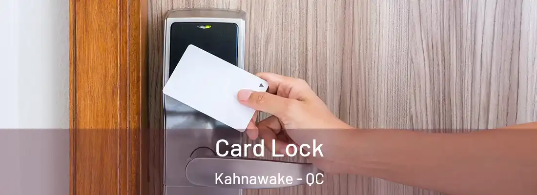  Card Lock Kahnawake - QC