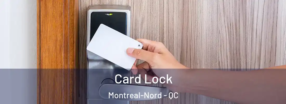  Card Lock Montreal-Nord - QC