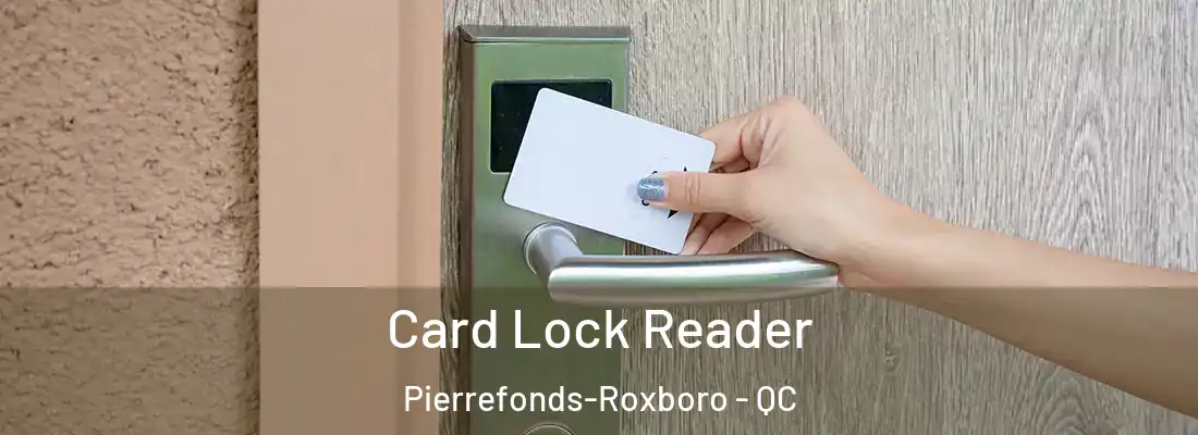  Card Lock Reader Pierrefonds-Roxboro - QC