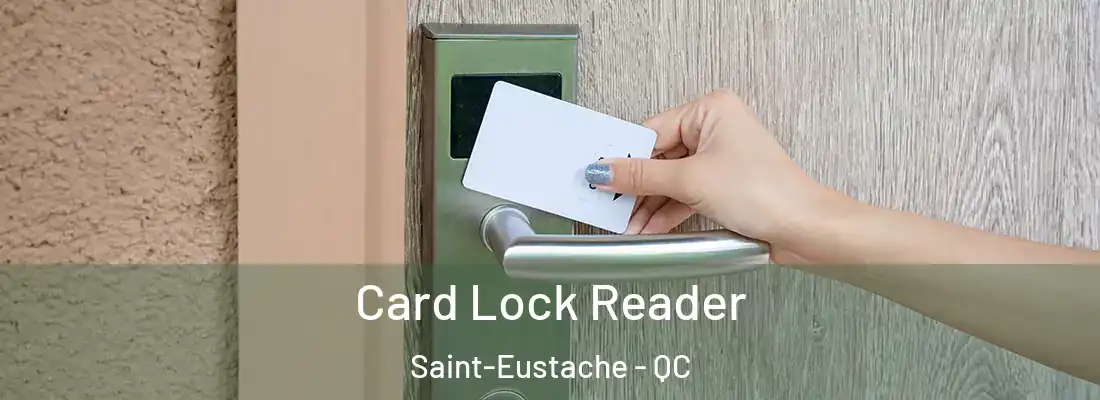  Card Lock Reader Saint-Eustache - QC