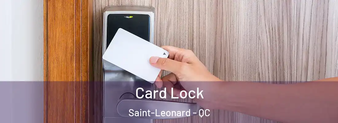  Card Lock Saint-Leonard - QC