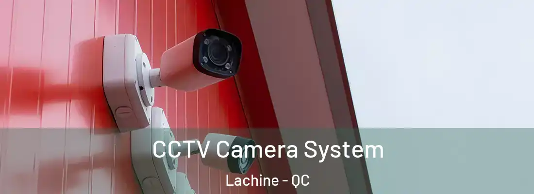  CCTV Camera System Lachine - QC