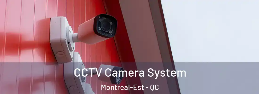  CCTV Camera System Montreal-Est - QC