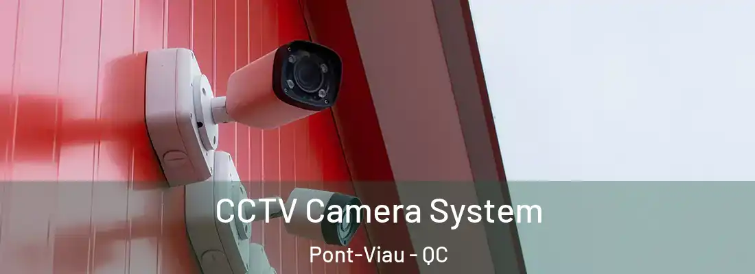  CCTV Camera System Pont-Viau - QC