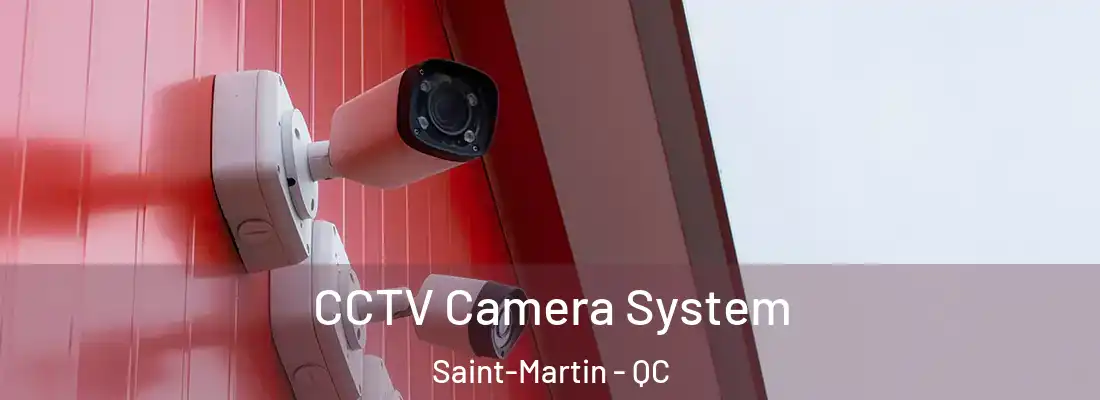 CCTV Camera System Saint-Martin - QC