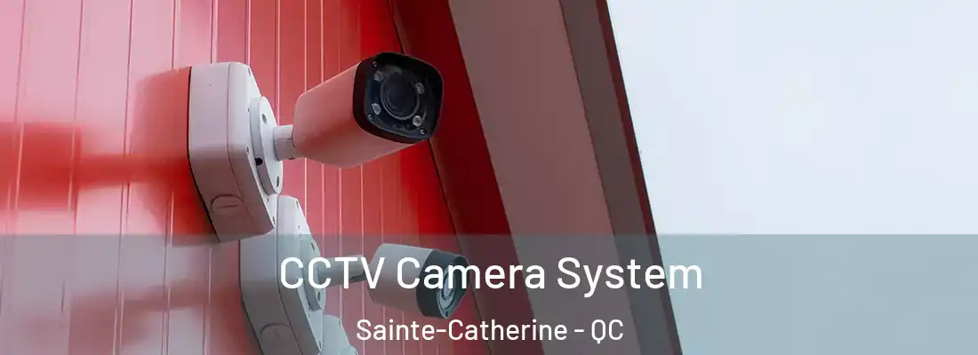  CCTV Camera System Sainte-Catherine - QC