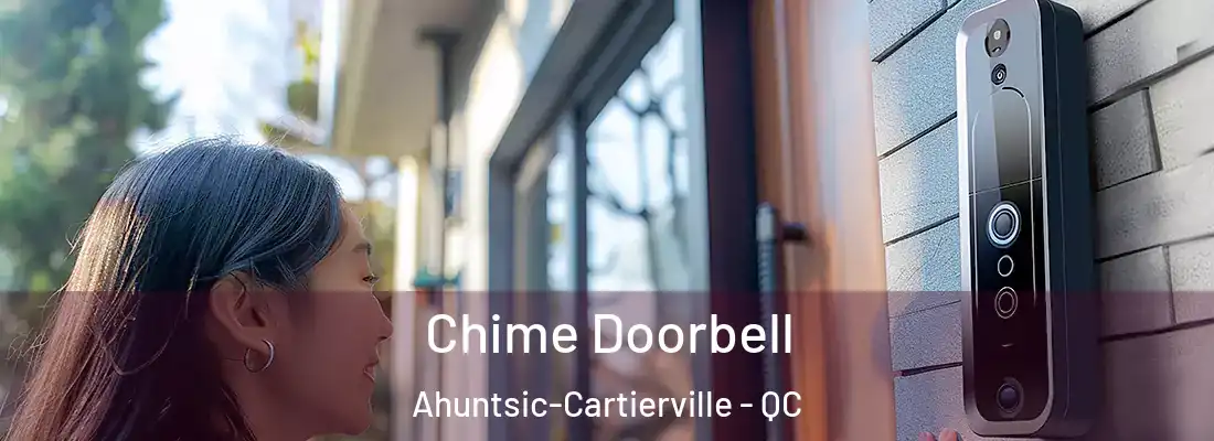  Chime Doorbell Ahuntsic-Cartierville - QC