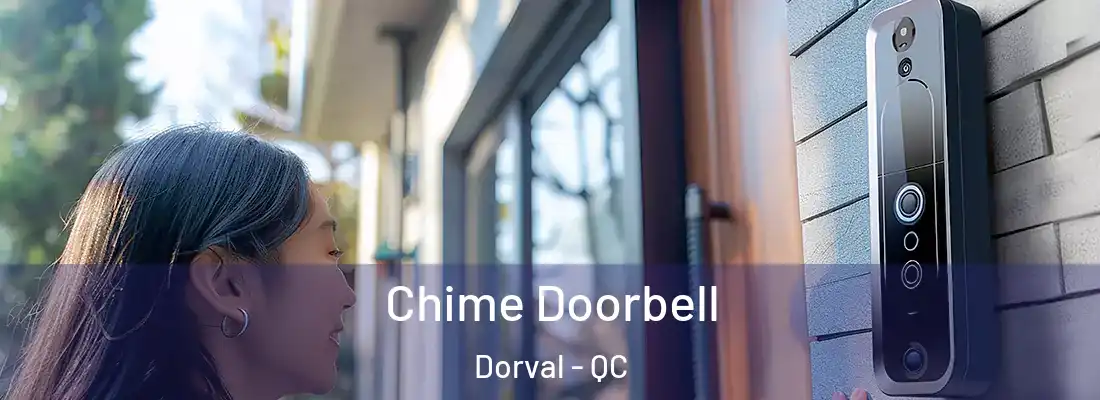  Chime Doorbell Dorval - QC