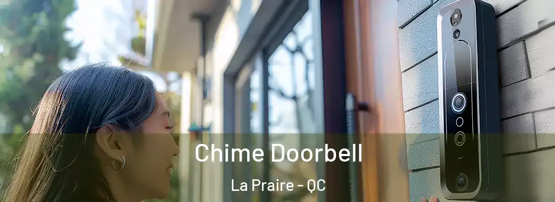  Chime Doorbell La Praire - QC