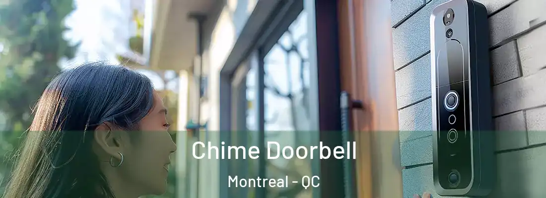  Chime Doorbell Montreal - QC