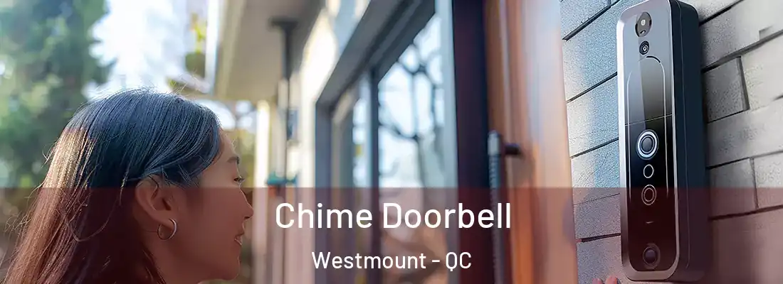  Chime Doorbell Westmount - QC